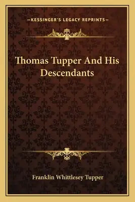 Thomas Tupper and His Descendants