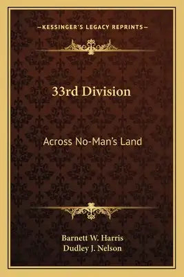 33rd Division: Across No-Man's Land