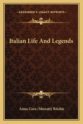 Italian Life and Legends