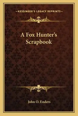 A Fox Hunter's Scrapbook