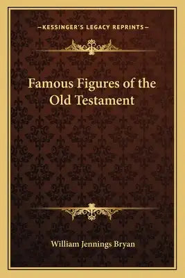 Famous Figures of the Old Testament