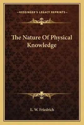 The Nature of Physical Knowledge