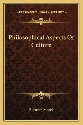 Philosophical Aspects of Culture