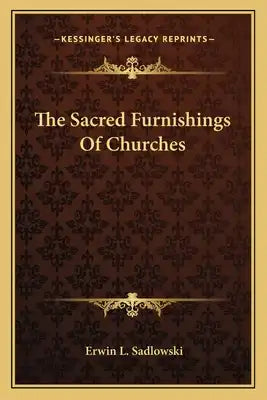 The Sacred Furnishings of Churches