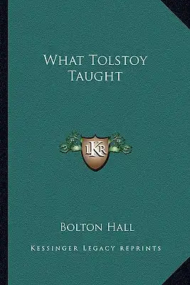 What Tolstoy Taught
