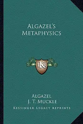 Algazel's Metaphysics