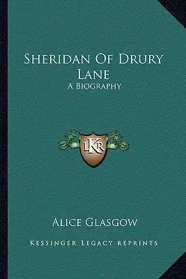Sheridan of Drury Lane: A Biography