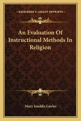 An Evaluation of Instructional Methods in Religion