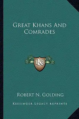 Great Khans and Comrades