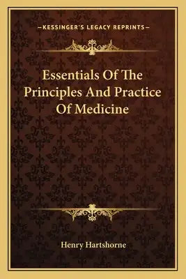 Essentials of the Principles and Practice of Medicine