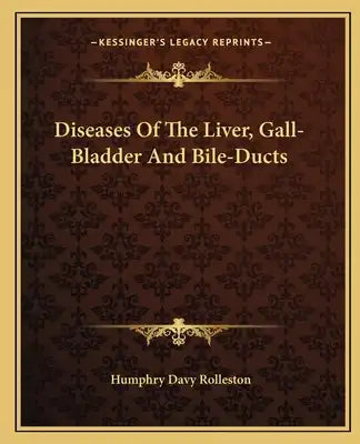 Diseases of the Liver, Gall-Bladder and Bile-Ducts