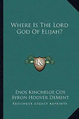 Where Is the Lord God of Elijah?