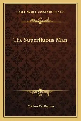 The Superfluous Man