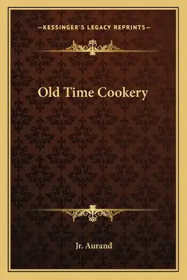 Old Time Cookery
