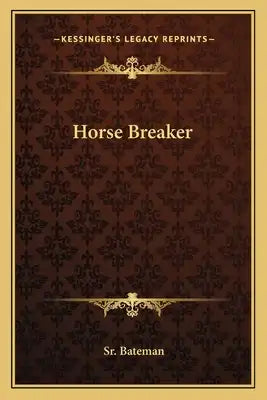 Horse Breaker