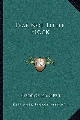 Fear Not, Little Flock