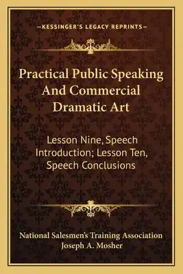 Practical Public Speaking and Commercial Dramatic Art: Lesson Nine, Speech Introduction; Lesson Ten, Speech Conclusions