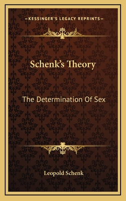 Schenk's Theory: The Determination of Sex