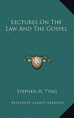 Lectures on the Law and the Gospel