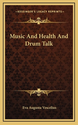 Music and Health and Drum Talk