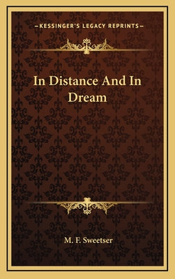 In Distance and in Dream