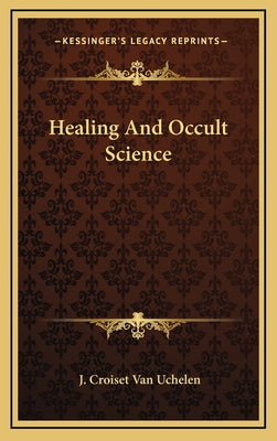 Healing and Occult Science