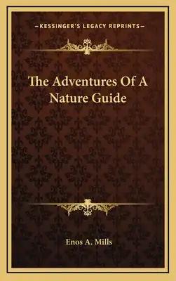 The Adventures Of A Nature Guide