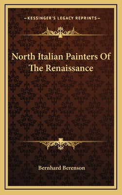North Italian Painters of the Renaissance