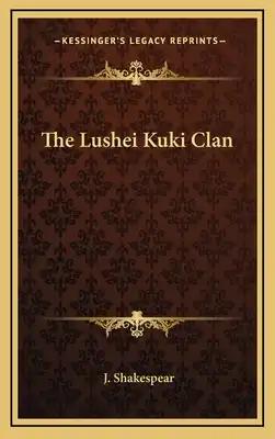The Lushei Kuki Clan