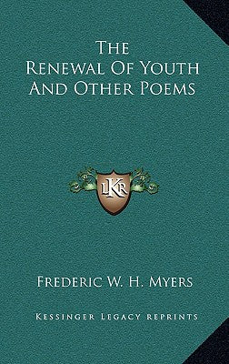 The Renewal of Youth and Other Poems
