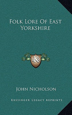 Folk Lore of East Yorkshire