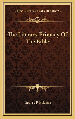 The Literary Primacy of the Bible
