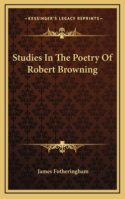 Studies in the Poetry of Robert Browning