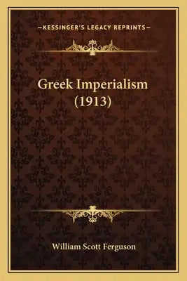 Greek Imperialism (1913)