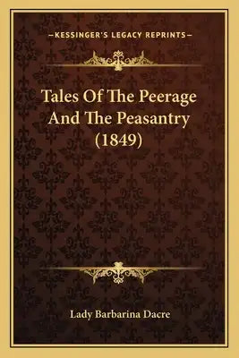 Tales of the Peerage and the Peasantry (1849)