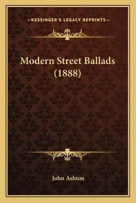 Modern Street Ballads (1888)