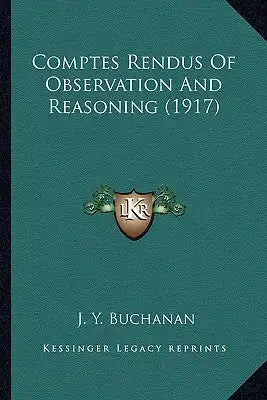 Comptes Rendus of Observation and Reasoning (1917)