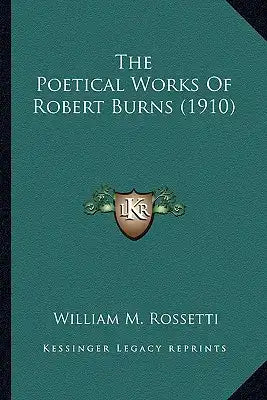The Poetical Works of Robert Burns (1910)