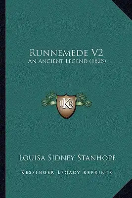 Runnemede V2: An Ancient Legend (1825)