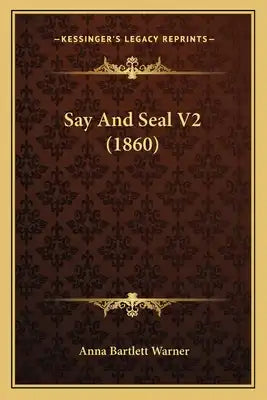 Say and Seal V2 (1860)