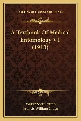 A Textbook of Medical Entomology V1 (1913)