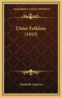 Ulster Folklore (1913)