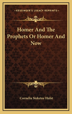 Homer and the Prophets or Homer and Now