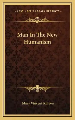 Man In The New Humanism