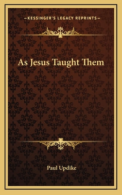 As Jesus Taught Them