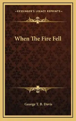 When the Fire Fell
