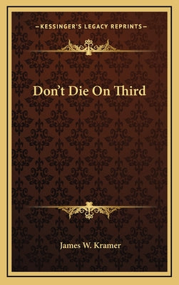Don't Die on Third