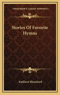 Stories Of Favorite Hymns
