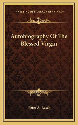 Autobiography of the Blessed Virgin