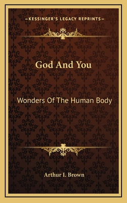 God and You: Wonders of the Human Body